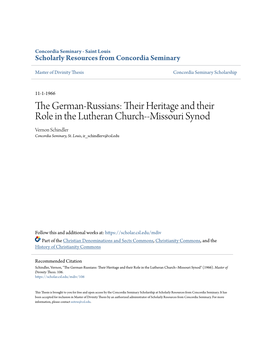 The German-Russians: Their Eh Ritage and Their Role in the Lutheran Church--Missouri Synod Vernon Schindler Concordia Seminary, St