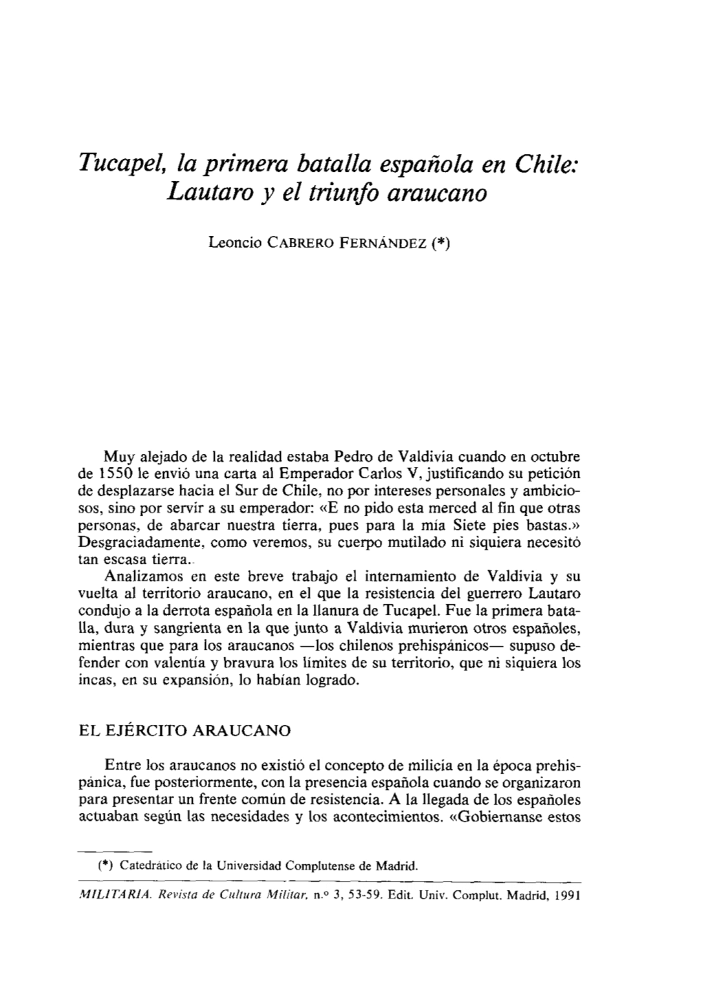 Tucapel, La Primera Batalla Española En Chile: Lautaro Y El Triunfo Araucano