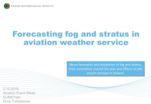 Forecasting Fog and Stratus in Aviation Weather Service