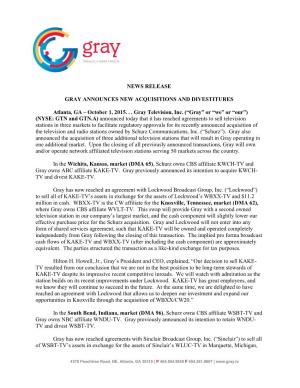 NEWS RELEASE GRAY ANNOUNCES NEW ACQUISITIONS and DIVESTITURES Atlanta, GA – October 1, 2015. . . Gray Television, Inc. (“Gra