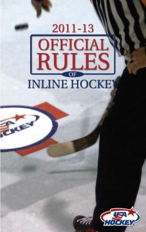The Official Rules of Inline Hockey Is the Essential Resource for Players, Coaches, Referees, Parents and Fans