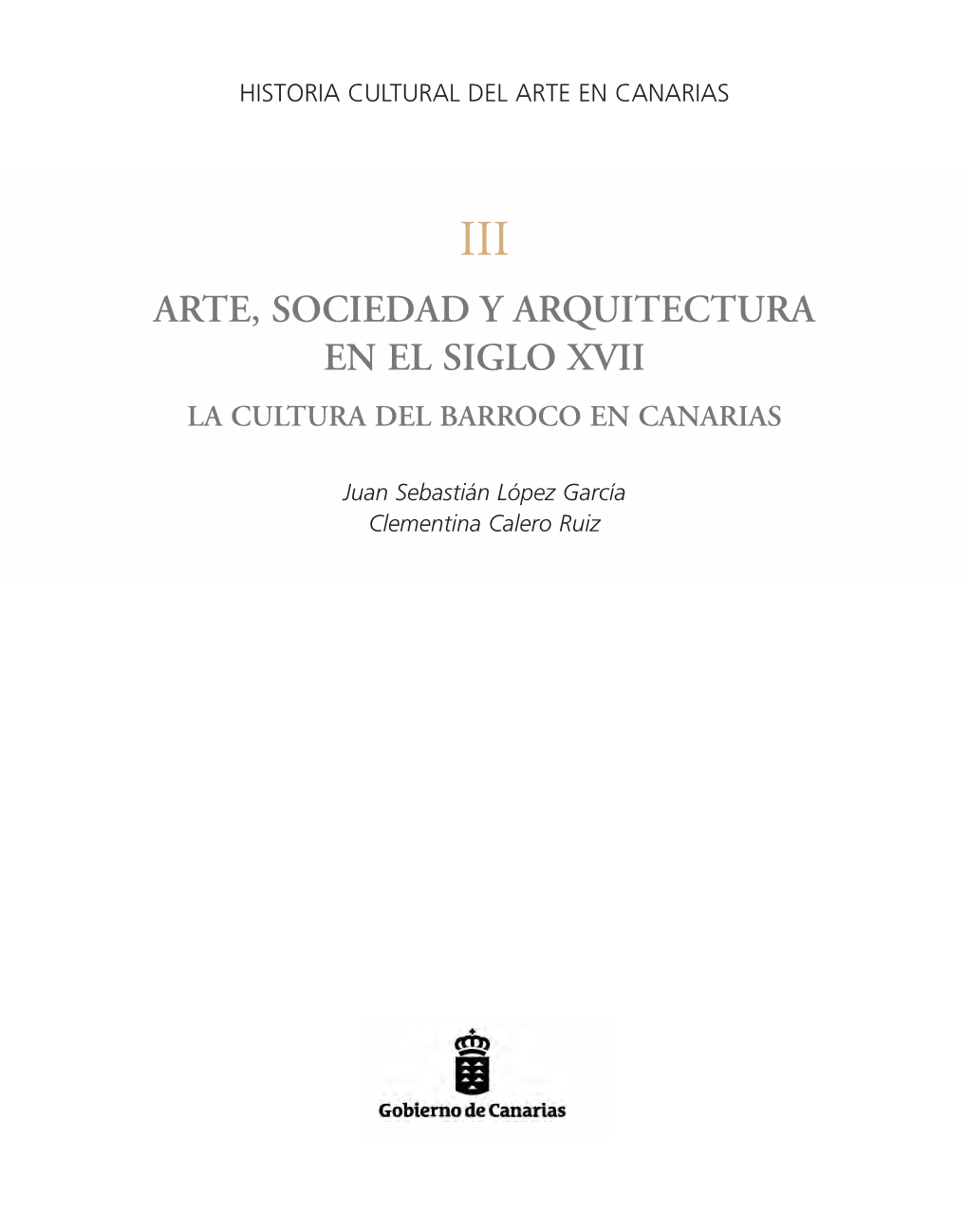 Arte, Sociedad Y Arquitectura En El Siglo Xvii La Cultura Del Barroco En Canarias