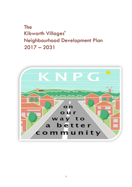 The Kibworth Villages' Neighbourhood Development Plan 2017 – 2031