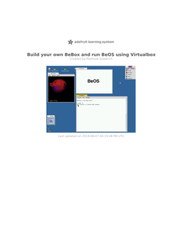 Build Your Own Bebox and Run Beos Using Virtualbox Created by Matthew Goodrich