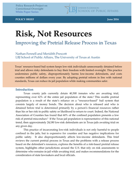 Risk, Not Resources- Improving the Pretrial Release Process in Texas