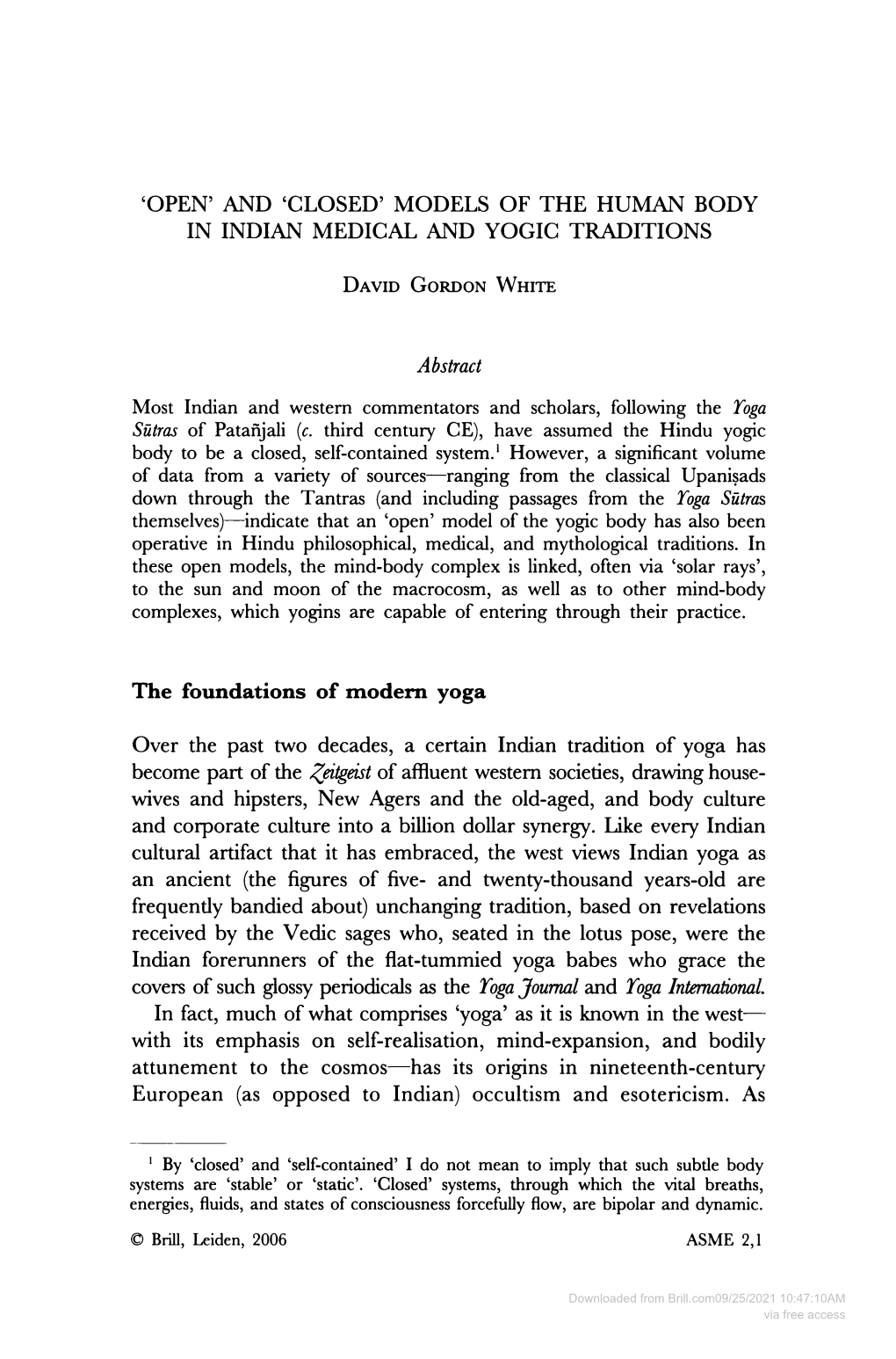 'OPEN' and 'CLOSED' MODELS of the HUMAN BODY in INDIAN MEDICAL and YOGIC TRADITIONS Abstract the Foundations of Modern Yoga Over