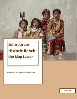 John Jarvie Historic Ranch: Ute Map Lesson
