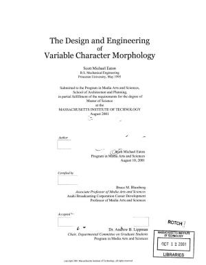 The Design and Engineering Variable Character Morphology