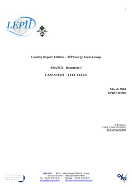 Country Report Outline – TIP Energy Focus Group FRANCE –Document 3 CASE STUDY – FUEL CELLS March 2004 Draft Version