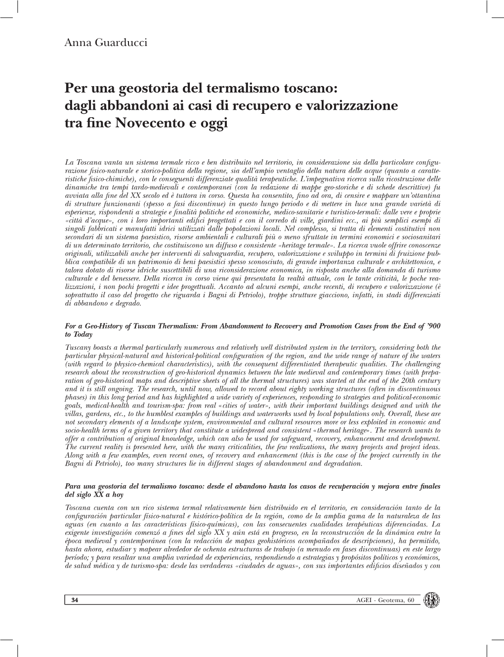 Per Una Geostoria Del Termalismo Toscano: Dagli Abbandoni Ai Casi Di Recupero E Valorizzazione Tra Fine Novecento E Oggi