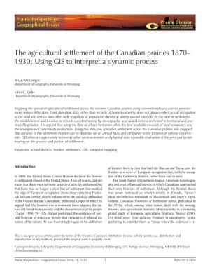 The Agricultural Settlement of the Canadian Prairies 1870– 1930: Using GIS to Interpret a Dynamic Process