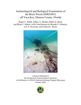 Archaeological and Biological Examination of the Brick Wreck (8MO1881) Off Vaca Key, Monroe County, Florida