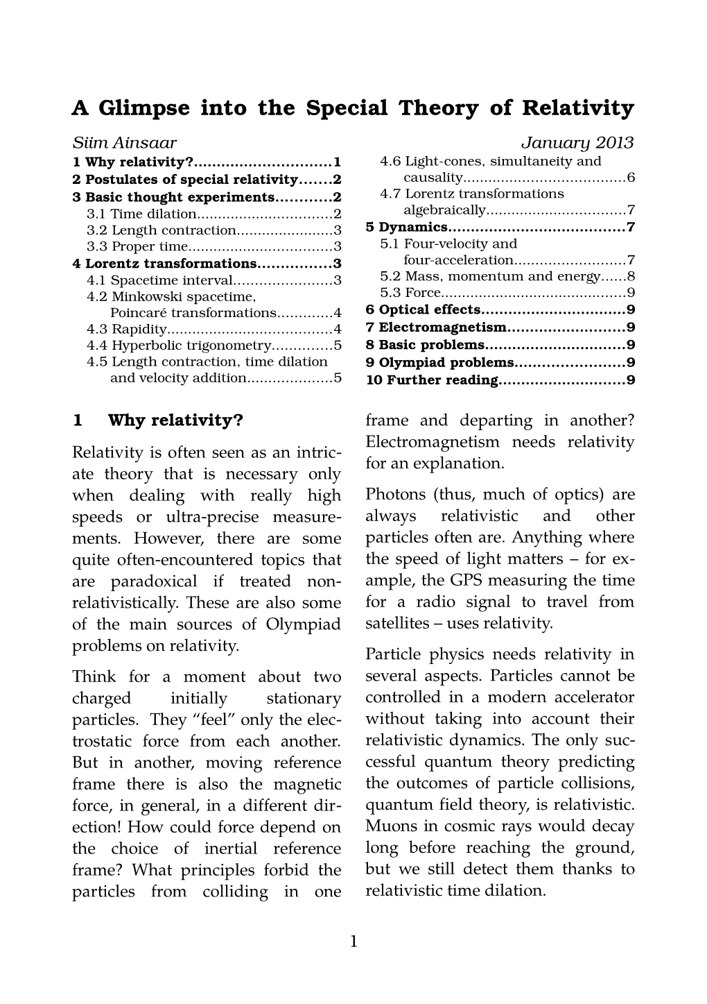 A Glimpse Into the Special Theory of Relativity Siim Ainsaar January 2013 1 Why Relativity?