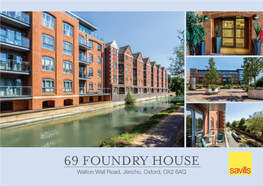 69 FOUNDRY HOUSE Walton Well Road, Jericho, Oxford, OX2 6AQ an Exceptionally Well Proportioned Apartment Within This Prestigious Development Fronting the Oxford Canal