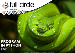 Full Circle Magazine #27 1 Contents ^ Full Circle Program in Python - Pt1 P.07 Ubuntu Women P.24
