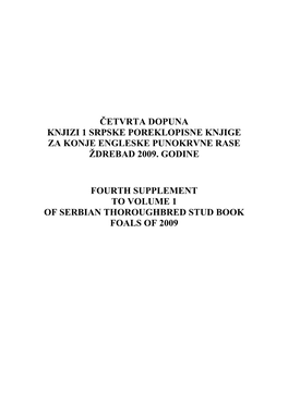 Četvrta Dopuna Knjizi 1 Srpske Poreklopisne Knjige Za Konje Engleske Punokrvne Rase Ždrebad 2009