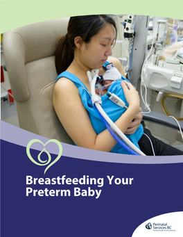 BREASTFEEDING YOUR PRETERM BABY 1 Why Is Breast Milk Important for Preterm Babies?