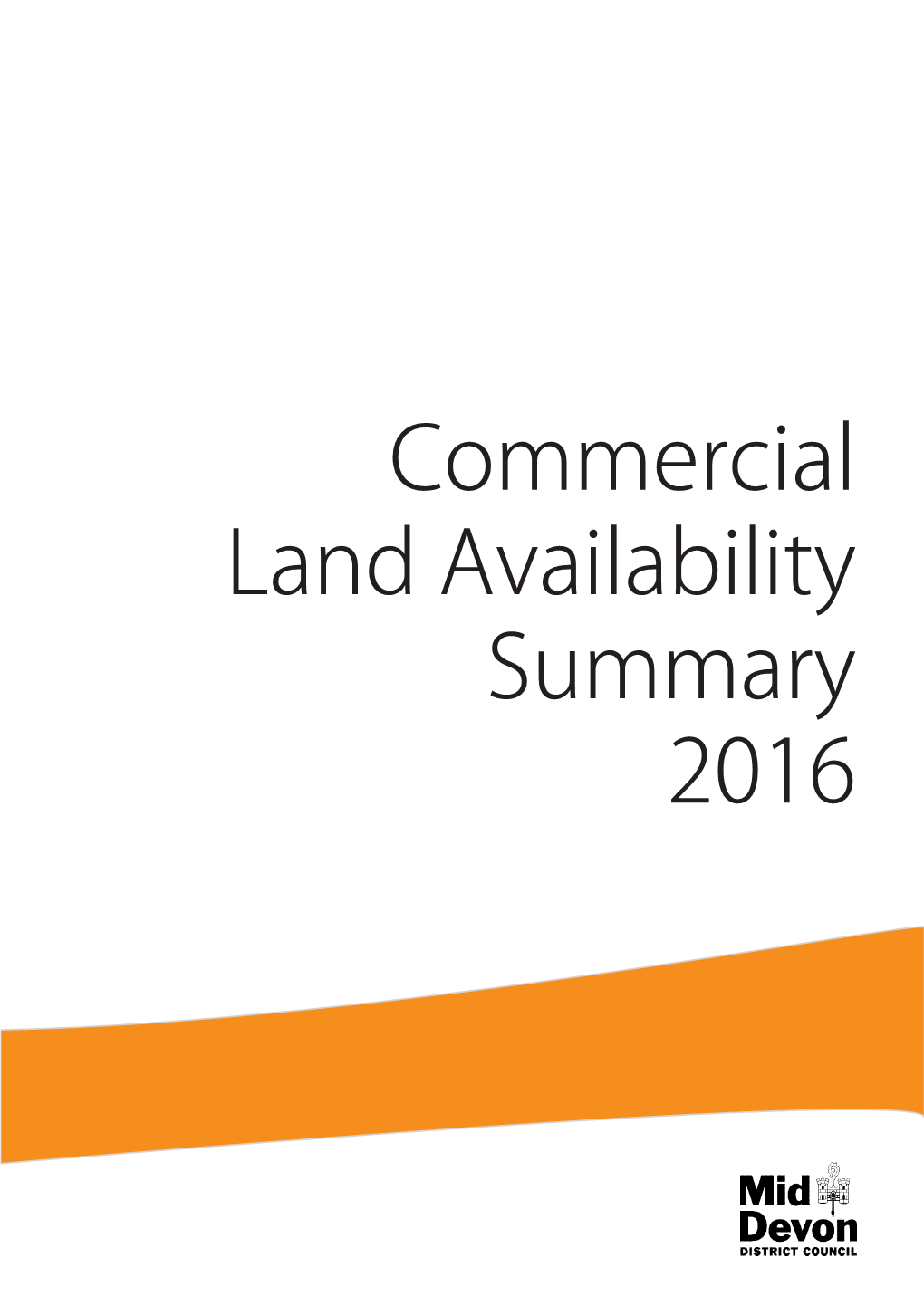 Commercial Land Availability Summary 2016 Contents