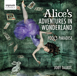 Alice's Adventures in Wonderland Fool's Paradise
