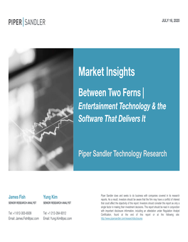 Market Insights Between Two Ferns | Entertainment Technology & the Software That Delivers It