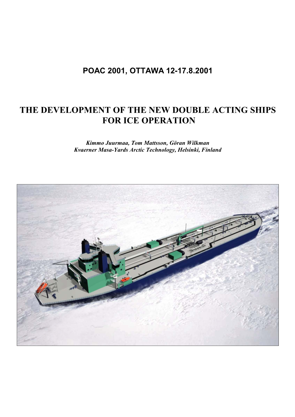 The Development of the New Double Acting Ships for Ice Operation