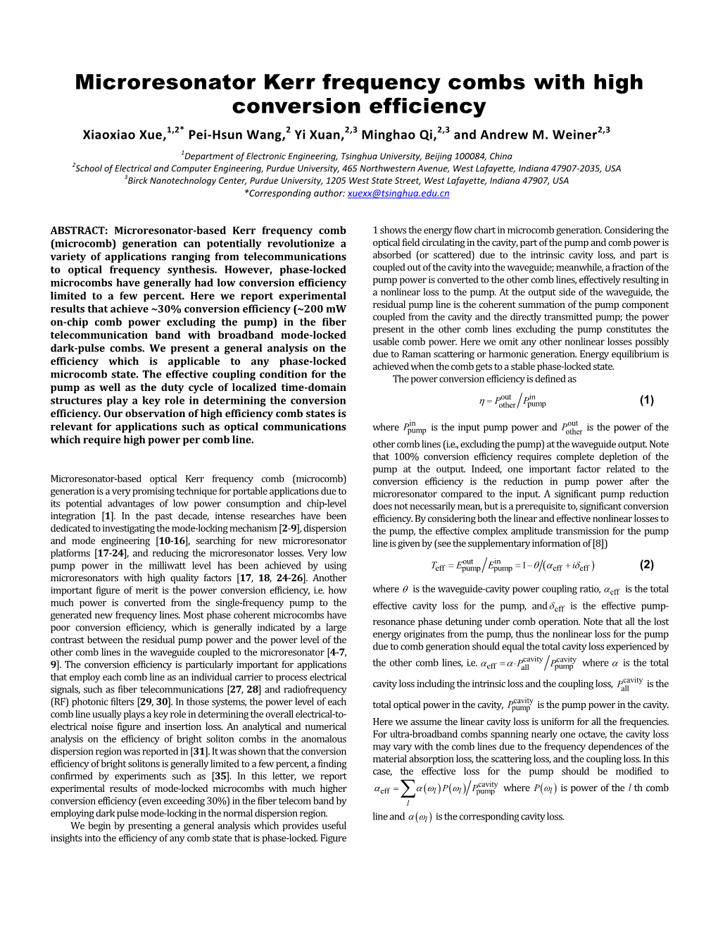 Microresonator Kerr Frequency Combs with High Conversion Efficiency Xiaoxiao Xue,1,2* Pei-Hsun Wang,2 Yi Xuan,2,3 Minghao Qi,2,3 and Andrew M