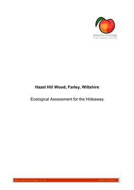 Hazel Hill Wood, Farley, Wiltshire Ecological Assessment for The