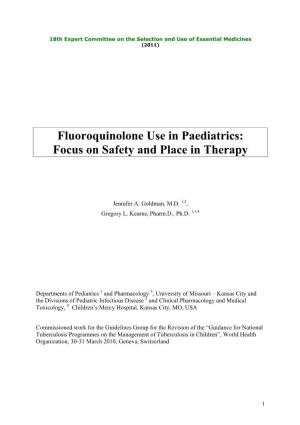 Fluoroquinolone Use in Paediatrics: Focus on Safety and Place in Therapy