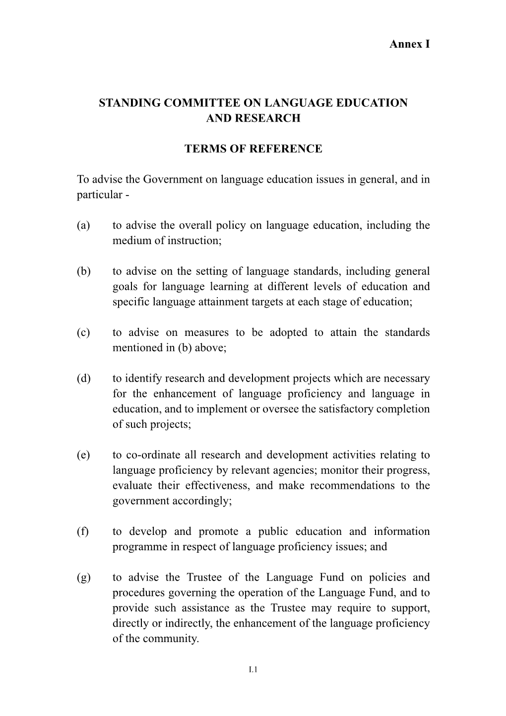 Annex I STANDING COMMITTEE on LANGUAGE EDUCATION and RESEARCH TERMS of REFERENCE to Advise the Government on Language Education