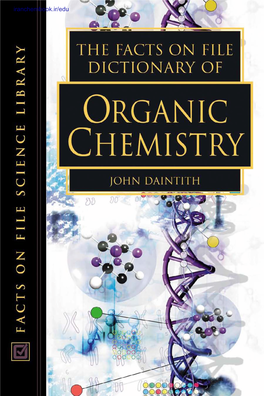 Facts on File DICTIONARY of ORGANIC CHEMISTRY Iranchembook.Ir/Edu Iranchembook.Ir/Edu