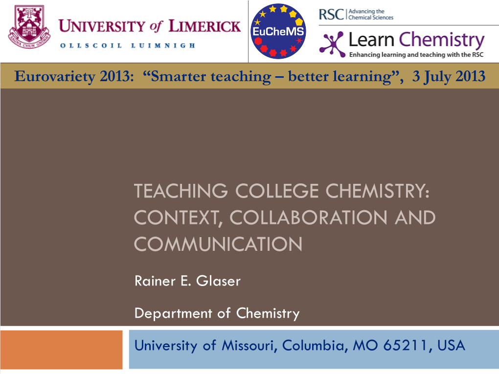 Teaching College Chemistry: Context, Collaboration and Communication