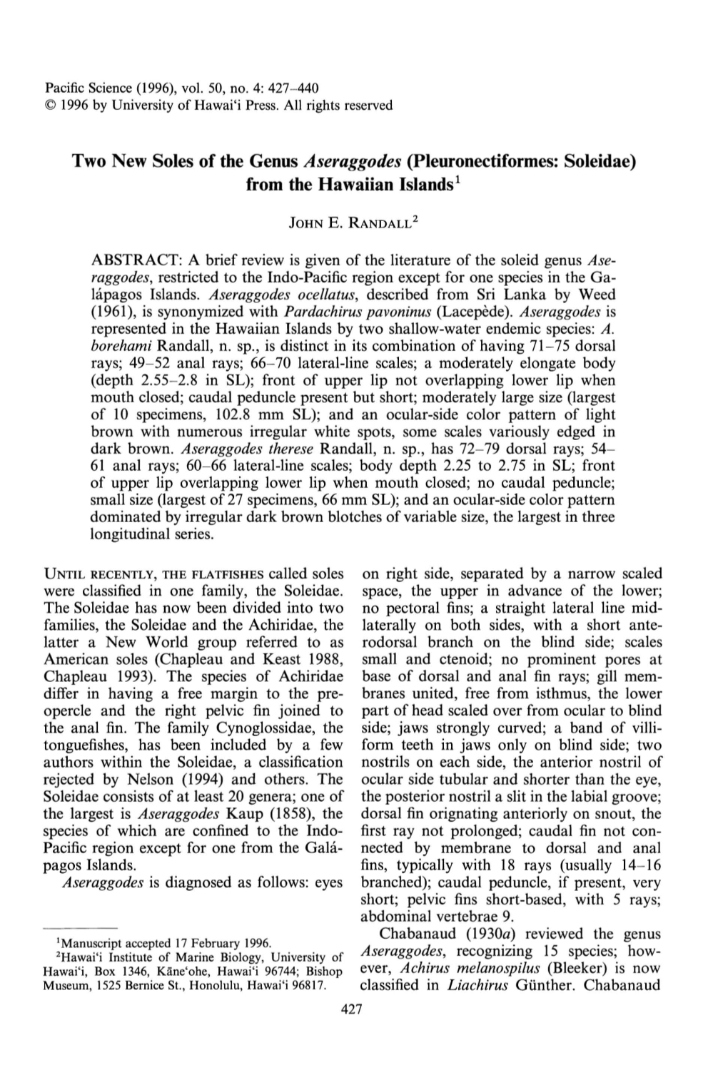 Two New Soles of the Genus Aseraggodes (Pleuronectiformes: Soleidae) from the Hawaiian Islands 1