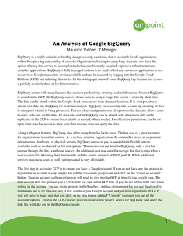 An Analysis of Google Bigquery Mauricio Valdez, IT Manager