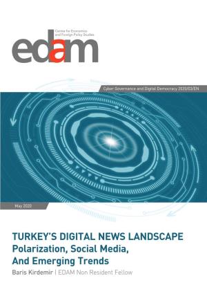 TURKEY's DIGITAL NEWS LANDSCAPE Polarization, Social
