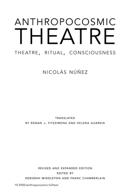 ANTHROPOCOSMIC THEATRE Theatre, Ritual, Consciousness