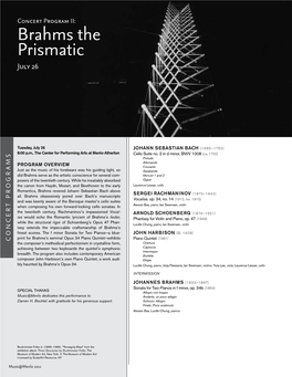 Brahms the Prismatic July 26