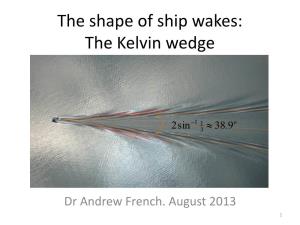 The Kelvin Wedge