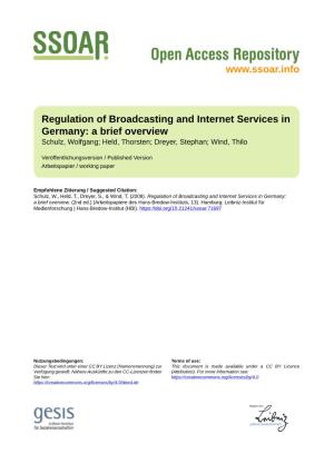 Regulation of Broadcasting and Internet Services in Germany: a Brief Overview Schulz, Wolfgang; Held, Thorsten; Dreyer, Stephan; Wind, Thilo
