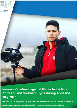 Various Violations Against Media Activists in Northern and Southern Syria During April and May 2018