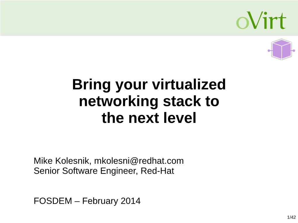 Bring Your Virtualized Networking Stack to the Next Level