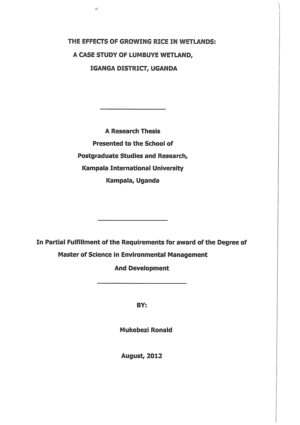 A CASE STUDY of Lumbuye WETLAND, IGANGA DISTRICT, UGANDA a Research Thesis Presented To