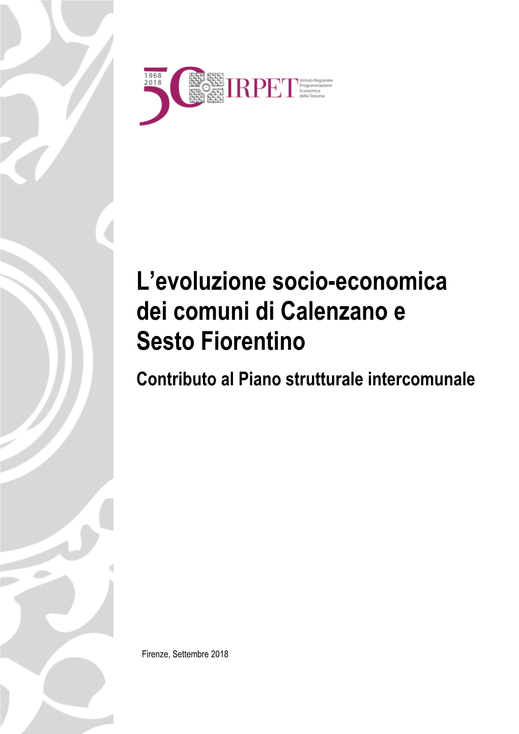 L'evoluzione Socio-Economica Dei Comuni Di Calenzano E Sesto