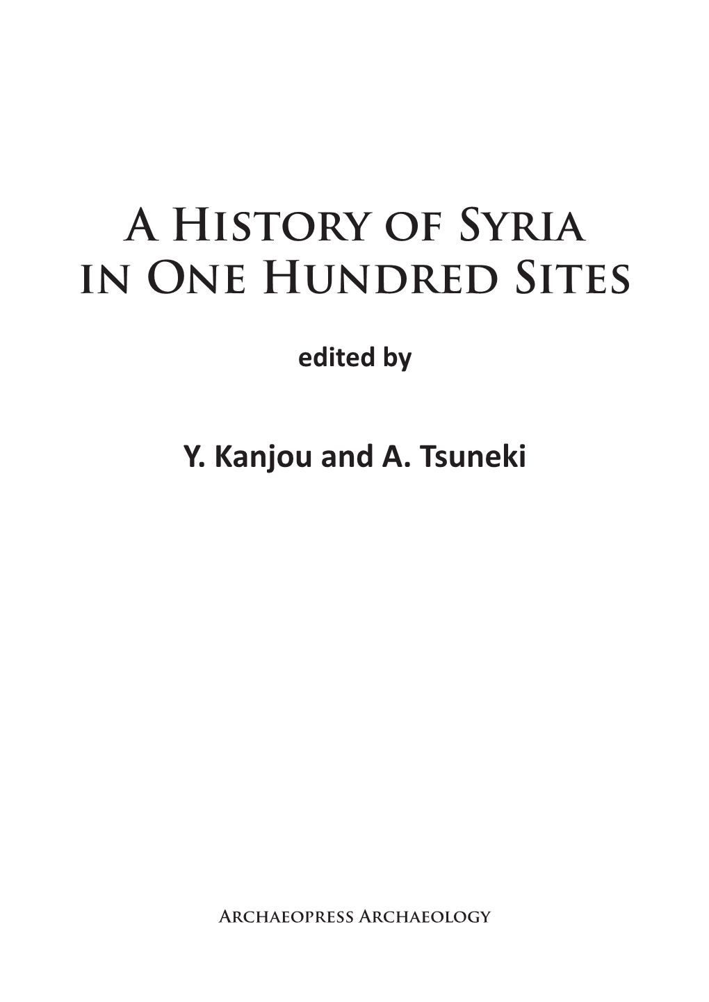 A History of Syria in One Hundred Sites