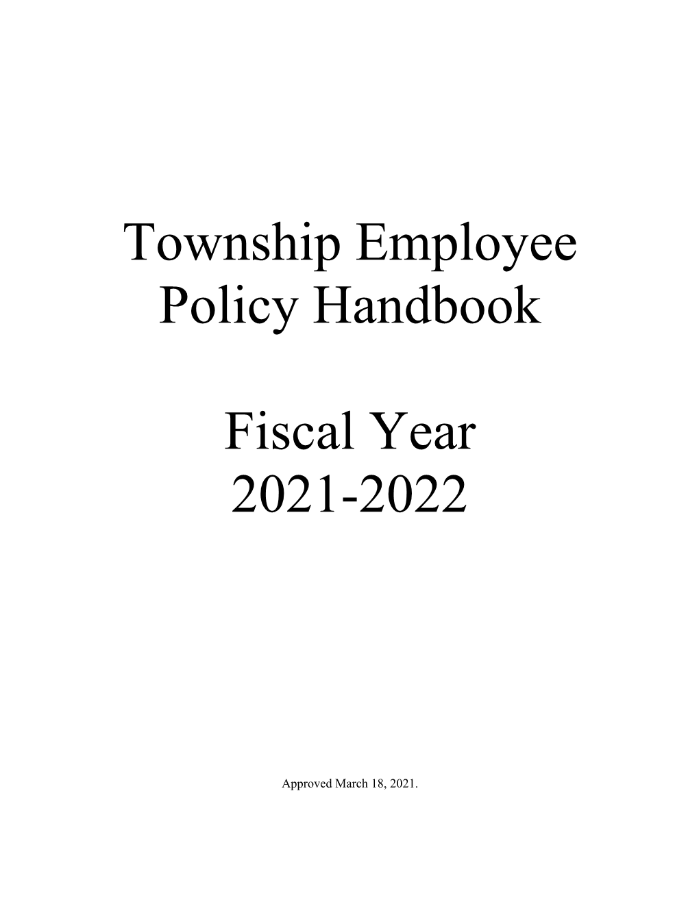 Township Employee Policy Handbook Fiscal Year 2021-2022