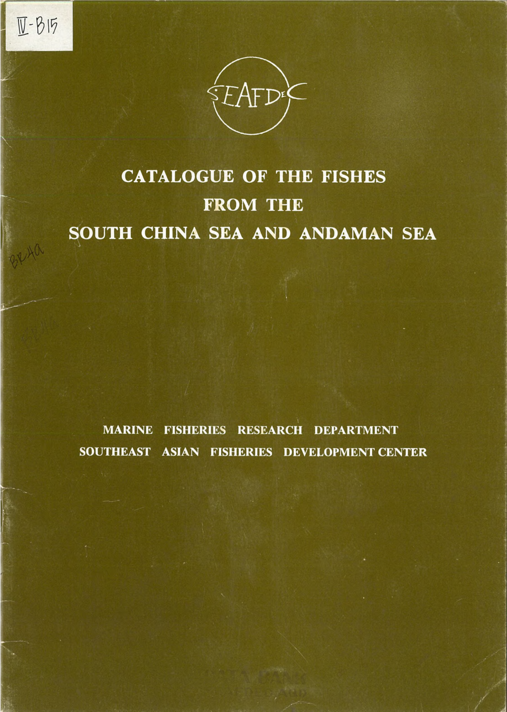 Catalogue of the Fishes from the South China Sea and Andaman Sea