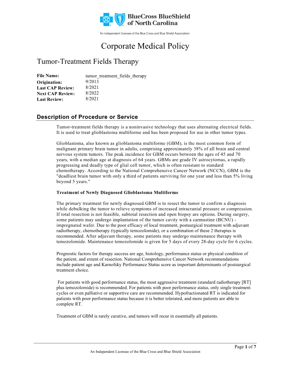 Tumor Treatment Fields Therapy When It Is Determined to Be Medically Necessary Because the Medical Criteria Shown Below Are Met