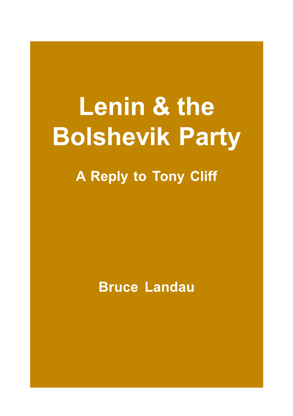 Lenin & the Bolshevik Party