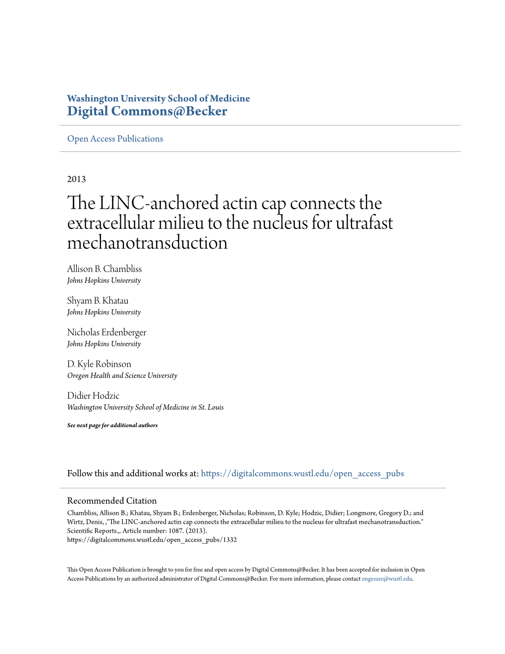 The LINC-Anchored Actin Cap Connects the Extracellular Milieu to the Nucleus for Ultrafast Mechanotransduction." Scientific Reports