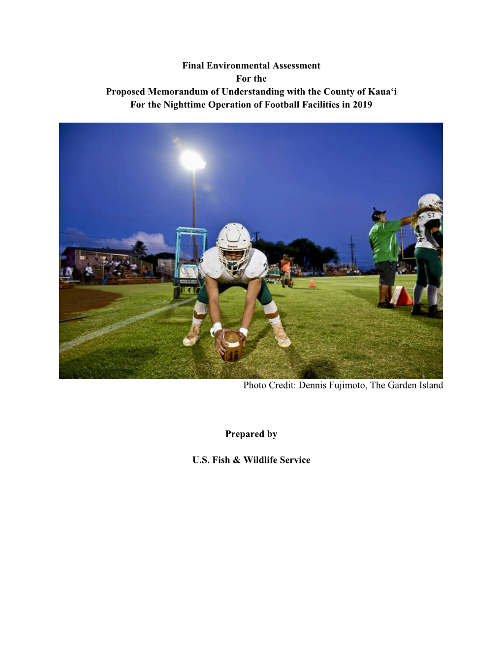 Final Environmental Assessment for the Proposed Memorandum of Understanding with the County of Kaua‘I for the Nighttime Operation of Football Facilities in 2019