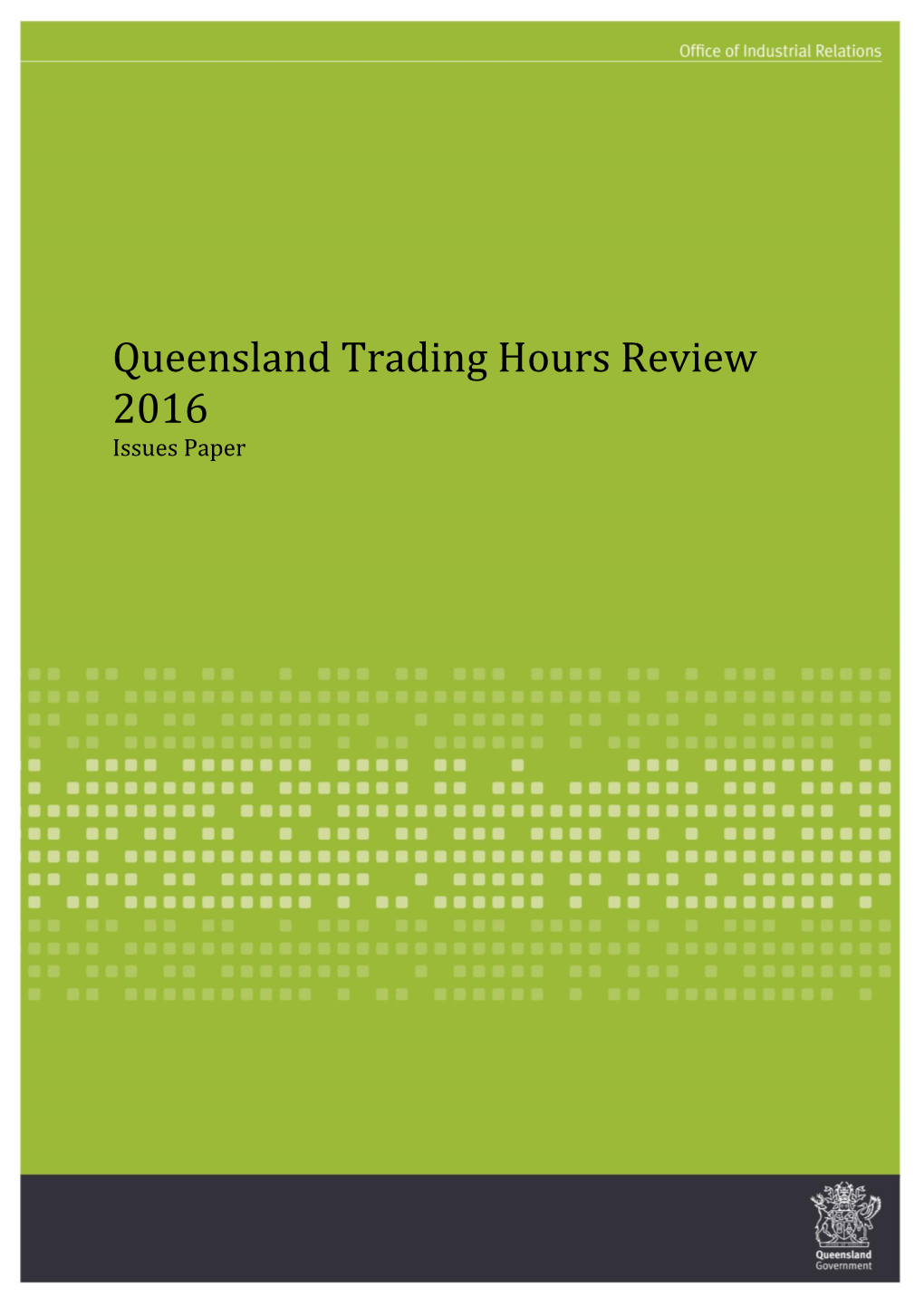 Trading Hours Review Issues Paper